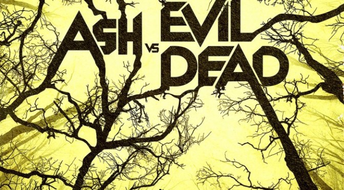 STARZ Reveals The Official Ash Vs Evil Dead Trailer And Its Glorious